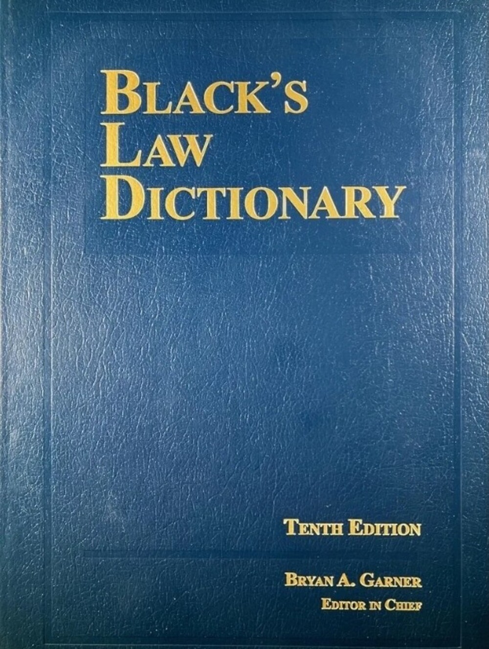 Bryan A. GarnerBlack's Law Dictionary, 10th Edition